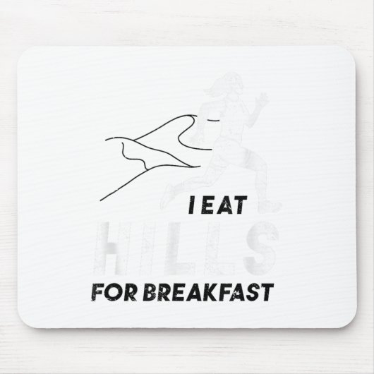 I Eat Hills For Breakfast Motivational Running Quo Muismat (Voorkant)