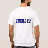 I EAT HUMBLE PIE T-SHIRT (Achterkant)
