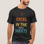 I Excel in de verspreide Sheets Accountant T-shirt (Voorkant)