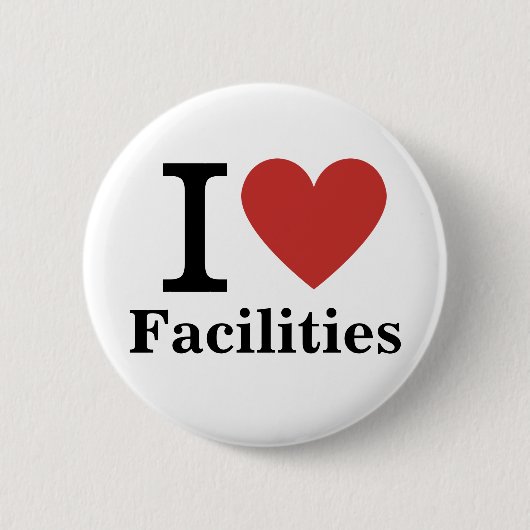 I ❤️ Faciliteiten voor werknemers CUSTOM Pins Ronde Button 5,7 Cm (Voorkant)