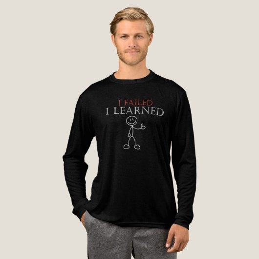 I Failed I Learned, Motivational Quote Tri-Blend Shirt (Voorkant)