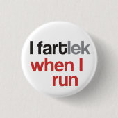 I FARTlek als ik loop © - Funny FARTlek Ronde Button 3,2 Cm (Voorkant)