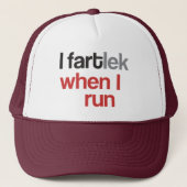 I FARTlek als ik loop © - Funny FARTlek Trucker Pet (Voorkant)