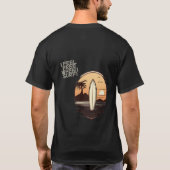 I FEEL FREE WHEN I SURF T-SHIRT (Achterkant)
