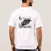 I Fight Dragons T-Shirt (zwart-wit) (Achterkant)