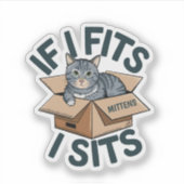 I Fits I Sits Cat Personnalisé Nom Vinyl Sticker (Devant)