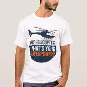 I Fly Helicopters – Minimal Flat Badge Design T-shirt (Voorkant)