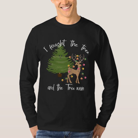 I fought the Tree & the Tree won Reindeer Tangled T-shirt (Voorkant)