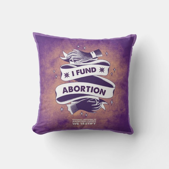 I Fund Abortion Pillow Kussen (Voorkant)