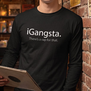 i Gangsta - Grappige Rap Punt Tech Parodie T-shirt