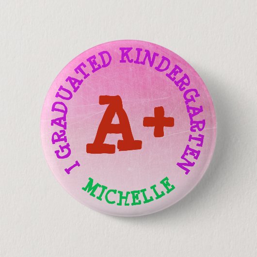 I Gediplomeerde Kindergarten - Gepersonaliseerde B Ronde Button 5,7 Cm (Voorkant)