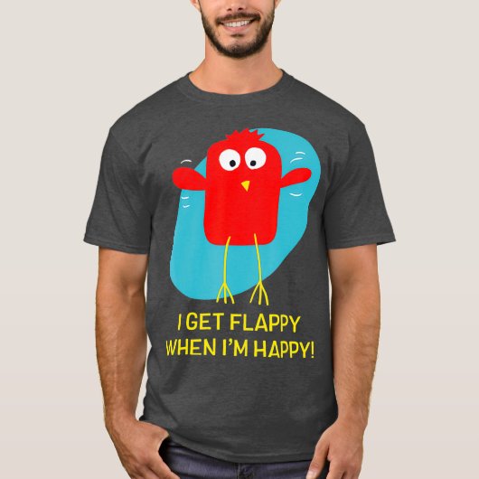 I Get Flappy When Im Happy Funny Autism T-shirt (Voorkant)