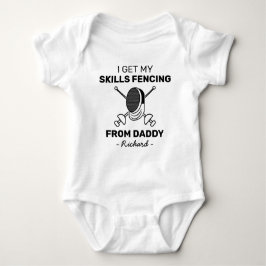 I Get My Fencing Skills from Daddy - Fencer Romper