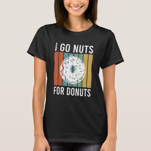 I go nuts for donuts t-shirt (Voorkant)