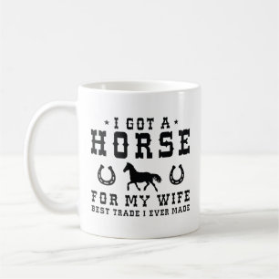 I Got A Horse For My Wife Koffiemok