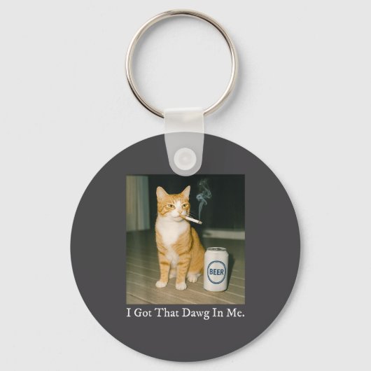 I Got That Dawg In Me Funny Cigarette Cat Smoking  Sleutelhanger (Voorkant)