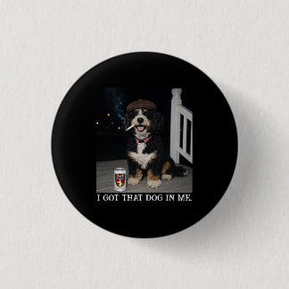 I Got That Dog In Me, Funny Bernedoodle Meme Ronde Button 3,2 Cm