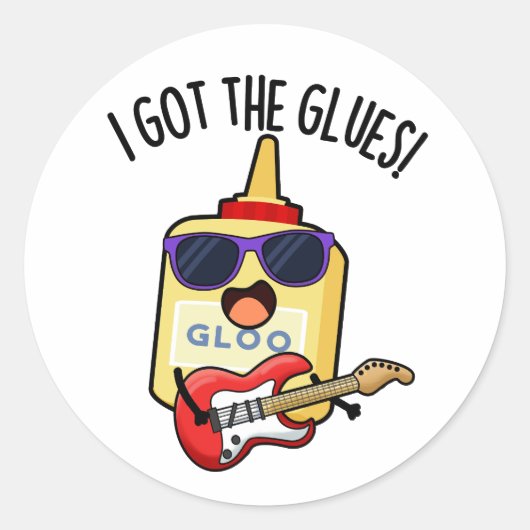 I Got The Glues Funny Blues Pun  Ronde Sticker (Voorkant)