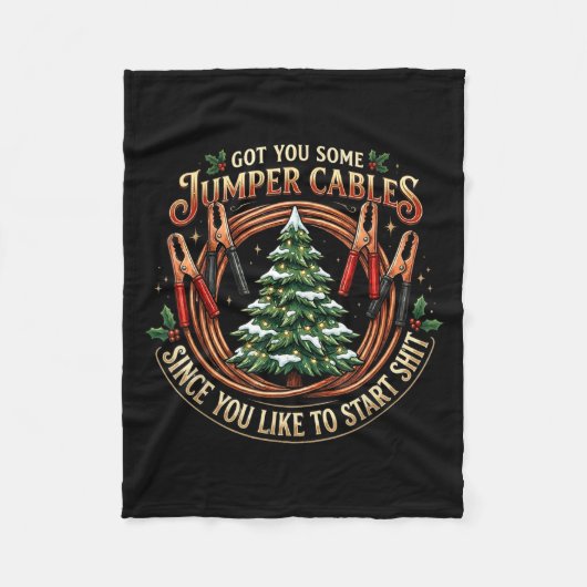 I Got You Some Jumper Cables Since You Like Funny  Fleece Deken (Voorkant)