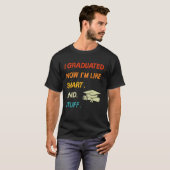 I Graduated Now I'm Like Smart And Stuff College H T-shirt (Voorkant volledig)