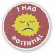  I Had Potential stickers, Funny Physics Sticker (Voorkant)