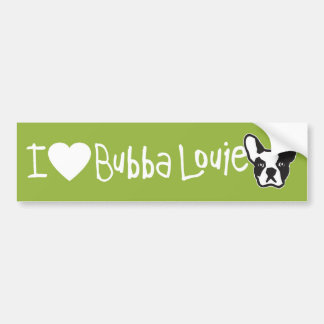I (hart) Bubba Louie Bumpersticker