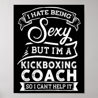 I Hate Being Y But I'm A Kickboxing Coach  Poster