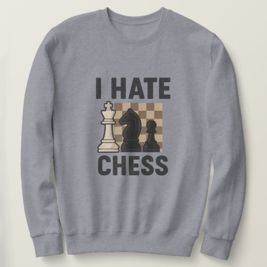 I Hate Chess sweatshirt - vivid print (Design devant)
