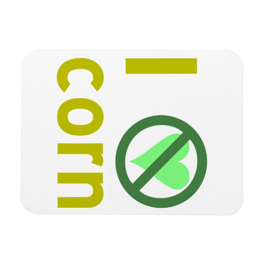 I Hate Corn Magneet (Horizontaal)