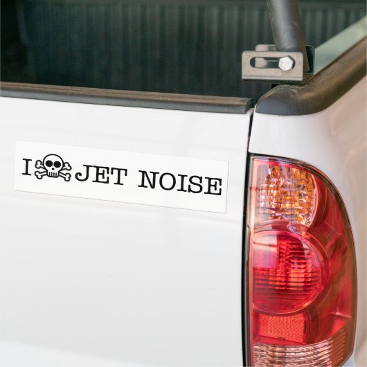 I Hate Jet Noise Bumpersticker (Op Truck)