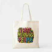 I hate morning people tote bag (Voorkant)