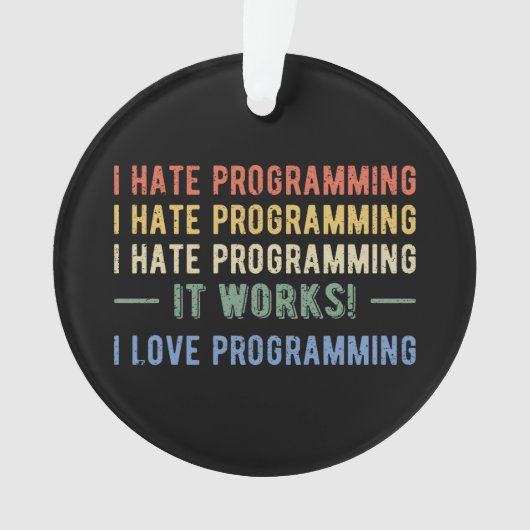 I Hate Programmation - Drôle Programmeur I (devant)