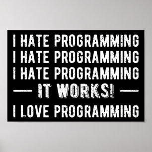 I Hate Programming - Funny Programmer II Poster