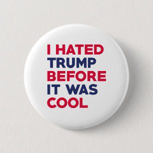 I Hated Trump Ronde Button 5,7 Cm