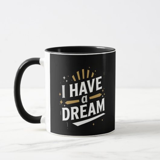 I Have a Dream Inspirational Typography Art Mok (Links)