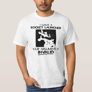 I have a Rocket launcher T-shirt