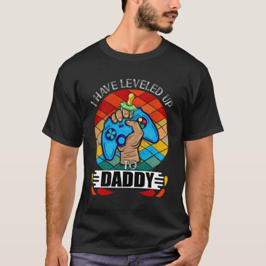 I Have Leveled Up to Daddy T-shirt (Voorkant)