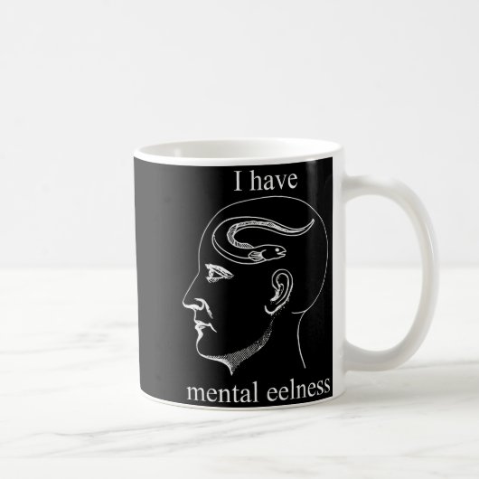 I Have Mental Eelness Funny Mentally  Koffiemok (Rechts)