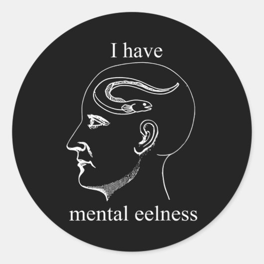I Have Mental Eelness Funny Mentally  Ronde Sticker (Voorkant)