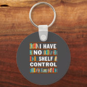 I Have No Shelf Control Funny Library Reading Love Sleutelhanger (Voorkant)