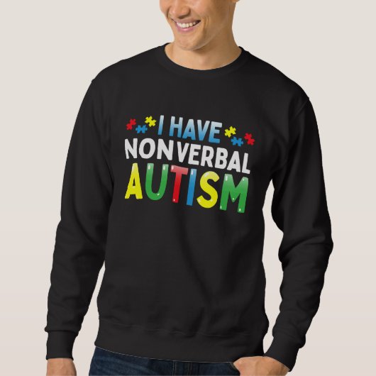 I Have Nonverbal Autism Awareness Safety Communica Trui (Voorkant)