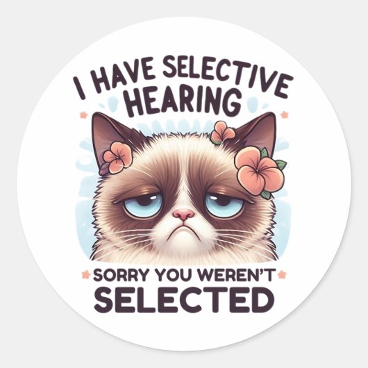 I Have Selective Hearing Funny Cat Lover Gift Ronde Sticker (Voorkant)