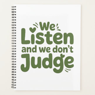 I HAVE TIME TO LISTEN, YOUR LIFE MATTERS!