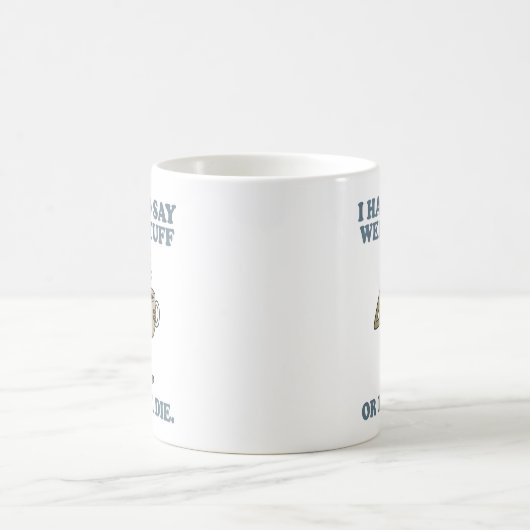 I Have to Say Weird Stuff Frog Coffee Mug (Centre)