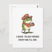 I Have to Say Weird Stuff Or I'll Die Frog Briefkaart (Voorkant / Achterkant)