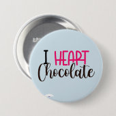 I Heart Chocolate Funny Custom Button Pins Buttonn (Voorkant /achterkant)