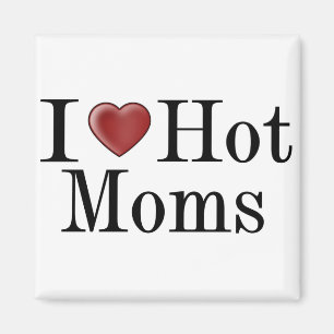 I Heart Hot Moms Magneet