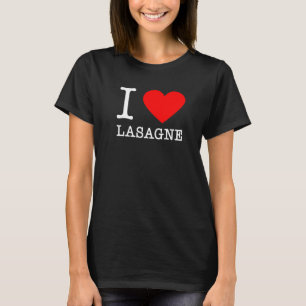 I Heart Lasagna Italy Food Pasta Italy Eater T-shirt