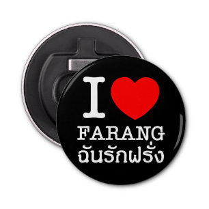 I Heart (Love) Farang Button Flesopener