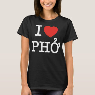 I Heart (Love) Pho T-shirt